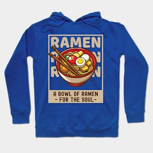 A Bowl Of Ramen For The Soul | Funny Hoodie